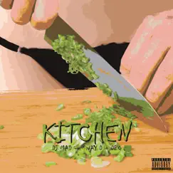 Kitchen - Single by DJ MAD album reviews, ratings, credits