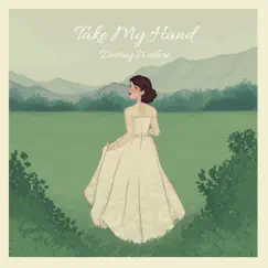Take My Hand - Single by Destiny Weilert album reviews, ratings, credits