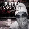 Hurt Di Innocent - Single album lyrics, reviews, download