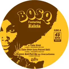 Take Over / Bounce and Pull Up - Single by Bosq album reviews, ratings, credits