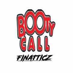 Booty Call (feat. Killa F & G5yve) - Single by Finatticz album reviews, ratings, credits