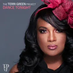 Dance Tonight - Single by The Terri Green Project album reviews, ratings, credits