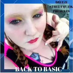 Back 2 Basic by Breezi Streetmuzik album reviews, ratings, credits