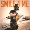 Smile 4 me (feat. Psyke P) - Single album lyrics, reviews, download