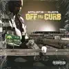 Off the Curb (feat. Bla$ta) - Single album lyrics, reviews, download