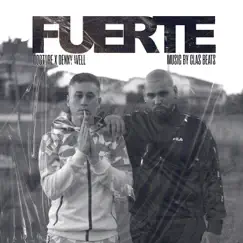Fuerte - Single by Denny Well, Doctore & Clas Beats album reviews, ratings, credits