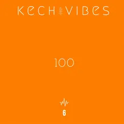 100 - Single by Kech Vibes album reviews, ratings, credits