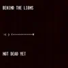 Not Dead Yet - EP album lyrics, reviews, download