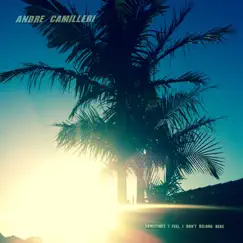 Sometimes I Feel I Don't Belong Here by Andre Camilleri album reviews, ratings, credits