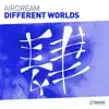 Different Worlds (Extended Mix) song lyrics