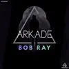 Arkade - Single album lyrics, reviews, download