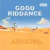 Good Riddance - Single album lyrics, reviews, download