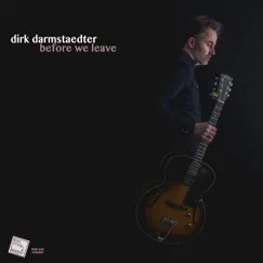 Before We Leave by Dirk Darmstaedter album reviews, ratings, credits