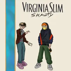 Virginia Slim Shawty (feat. Nick Prosper) Song Lyrics