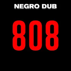 808 - Single by NEGRO DUB album reviews, ratings, credits