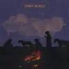 Spirit World album lyrics, reviews, download