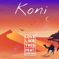 Love Like This - Single by Koni & Svrcina album reviews, ratings, credits