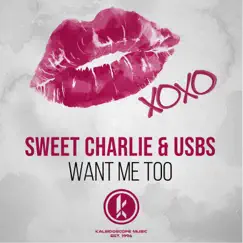 Want Me Too - Single by United States Beat Squad & Sweet Charlie album reviews, ratings, credits