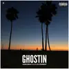 Ghostin' - Single album lyrics, reviews, download