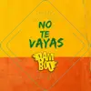 No Te Vayas - Single album lyrics, reviews, download