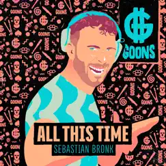All This Time - Single by Sebastian Bronk album reviews, ratings, credits