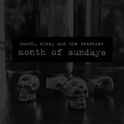 Month of Sundays by Death, Sleep and the Traveler album reviews, ratings, credits