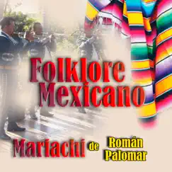 Folklore Mexicano by Mariachi de Roman Palomar album reviews, ratings, credits