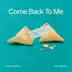 Come Back to Me (feat. Shaylen) mp3 download