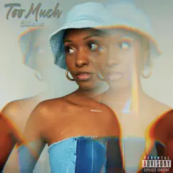 Too Much - Single by Ellesse album reviews, ratings, credits