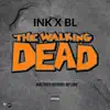 The Walking Dead (feat. BL) - Single album lyrics, reviews, download