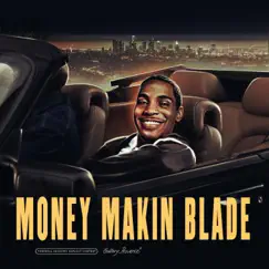 Money Makin' Blade by Lil Blade album reviews, ratings, credits