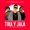 Tira y Jala - Single album lyrics, reviews, download