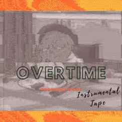 Overtime (Instrumental) by Prodxhef babii album reviews, ratings, credits