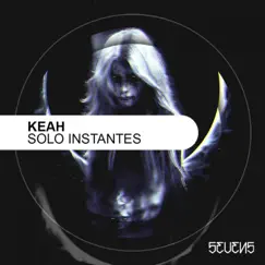 Solo Instantes EP by Keah album reviews, ratings, credits