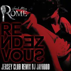 Rendezvous (DJ Jayhood Jersey Club Remix) - Single by HookManRome album reviews, ratings, credits