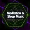 Meditation & Sleep Music album lyrics, reviews, download