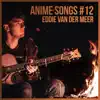 Anime Songs #12 album lyrics, reviews, download