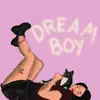 Dream Boy - Single album lyrics, reviews, download