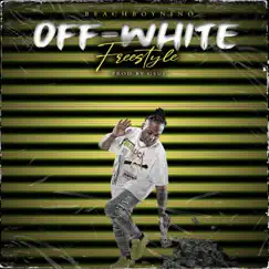 Off White (Freestyle) - Single by BeachBoyNino album reviews, ratings, credits