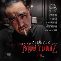 Mob Tunez IV by Redeyez album reviews, ratings, credits