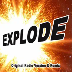 Explode (Extended Version) Song Lyrics