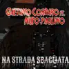 'Na strada sbagliata (feat. Niko Paglino) - Single album lyrics, reviews, download