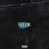F**k Love (feat. Enola) - Single album lyrics, reviews, download
