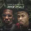 Risk It All (feat. GMB Tony) - Single album lyrics, reviews, download
