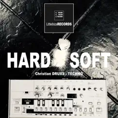 Hard & Soft (Techno Edit) - EP by Christian DRUXS album reviews, ratings, credits