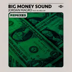 Big Money Sound (feat. Bigredcap) [XØ SELF Remix] Song Lyrics