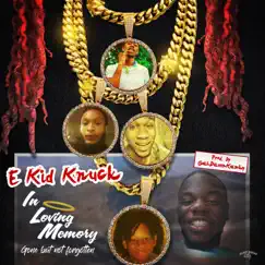 In Loving Memory: Gone but Not Forgotten by Ekid Knuck album reviews, ratings, credits