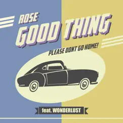 Good thing - Single by Rose album reviews, ratings, credits