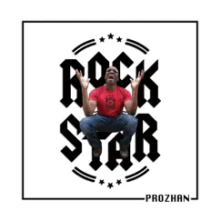 Rockstar - Single by Prozhan album reviews, ratings, credits