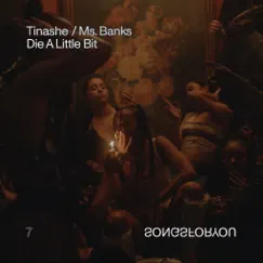 Die a Little Bit (feat. Ms Banks) - Single by Tinashe album reviews, ratings, credits